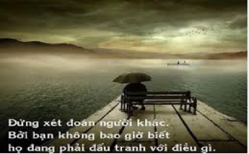 Đừng vội phán xét ai